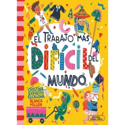 EL TRABAJO MÁS DIFÍCIL DEL MUNDO - 1ER GRADO PRIMARIA
