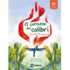 EL CORAZÓN DEL COLIBRÍ + CARTILLA - 2º GRADO PRIMARIA