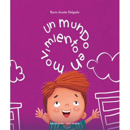 UN MUNDO EN MOVIMIENTO - 2º GRADO PRIMARIA