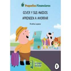 GIVER Y SUS AMIGOS APRENDEN A AHORRAR + CARTILLA - 3º GRADO PRIMARIA